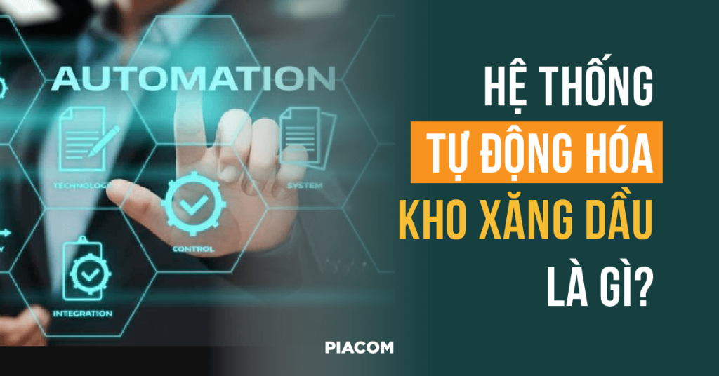 Hệ thống tự động hóa kho xăng dầu (TAS) là gì?